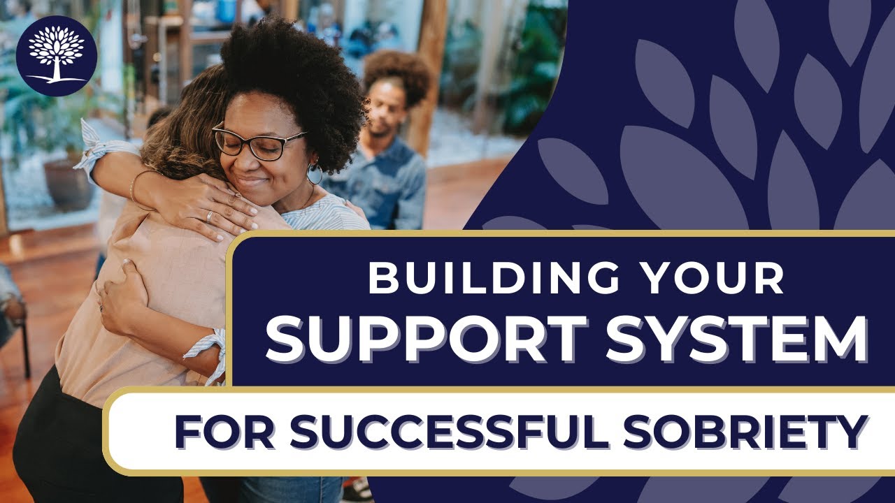 Building Your Support System for Successful Sobriety #SoberLifeRecovery #MentalWellness