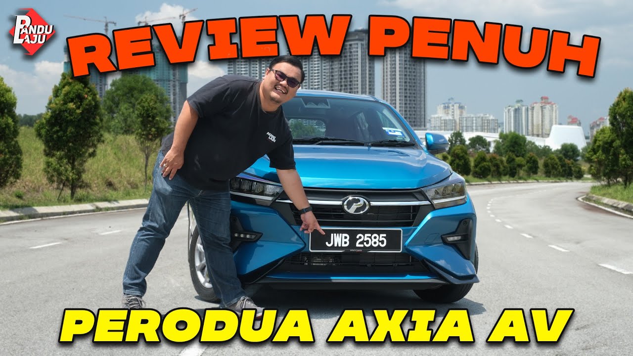 Perodua Axia 2023 | Mahal Tapi Sedap !!