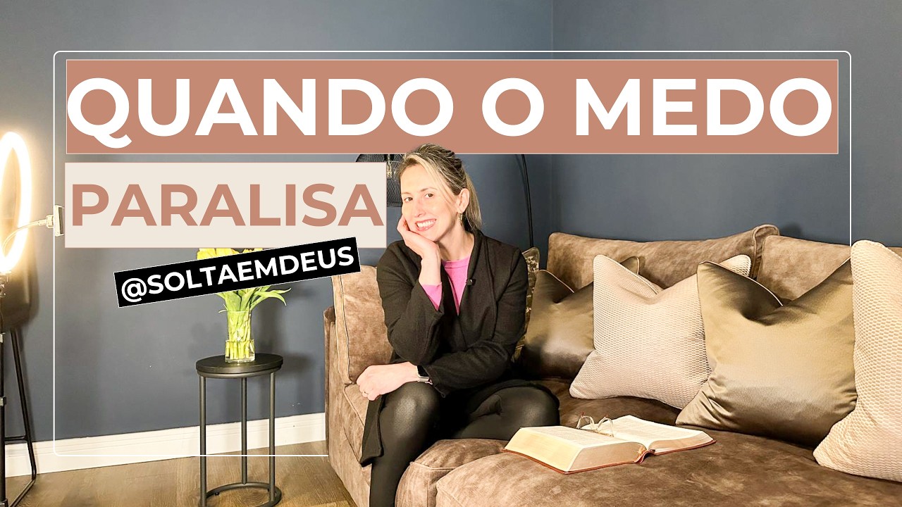 Quando o medo paralisa