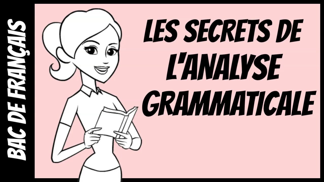Les secrets de l'analyse grammaticale