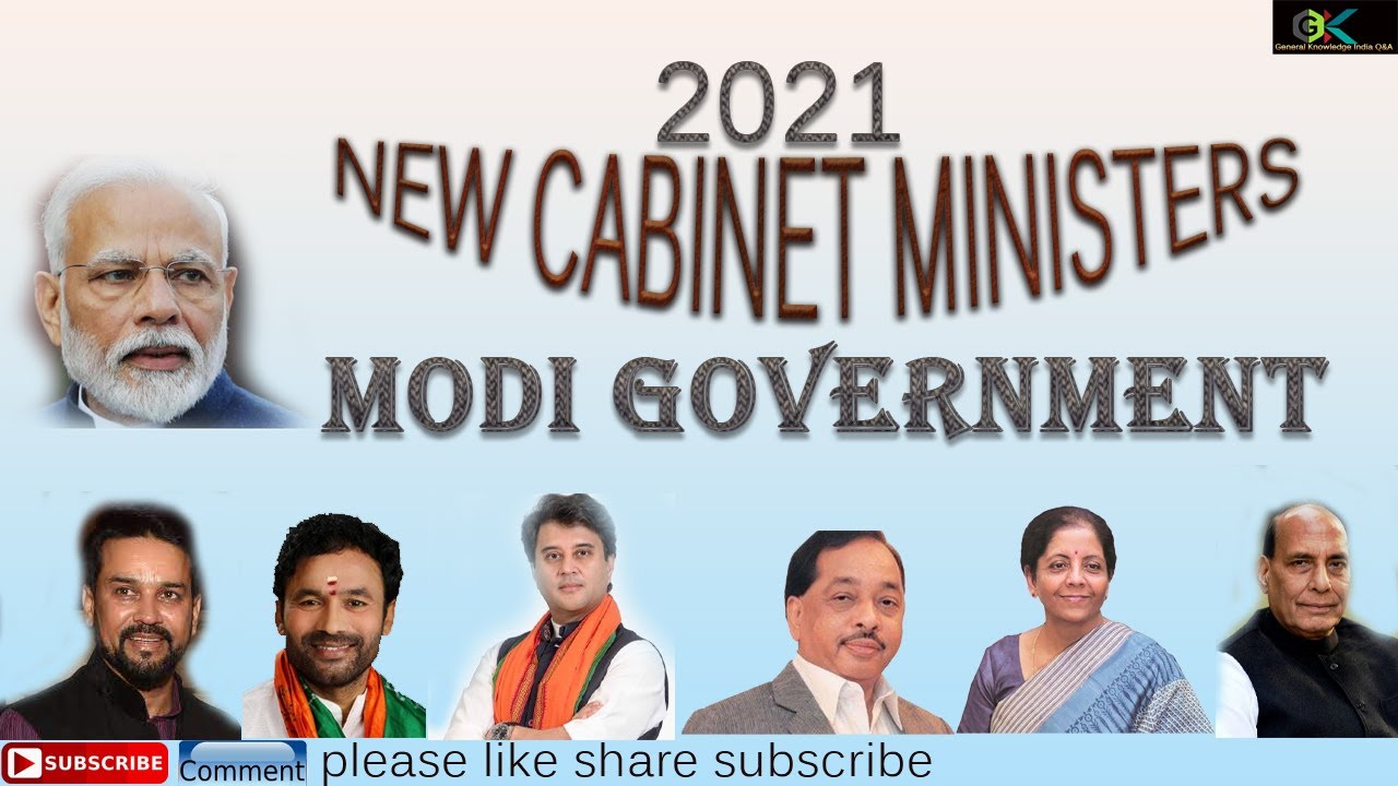 New Cabinet Ministers of Modi Government.All New Ministers In Modi Cabinet with Constituencies 2021