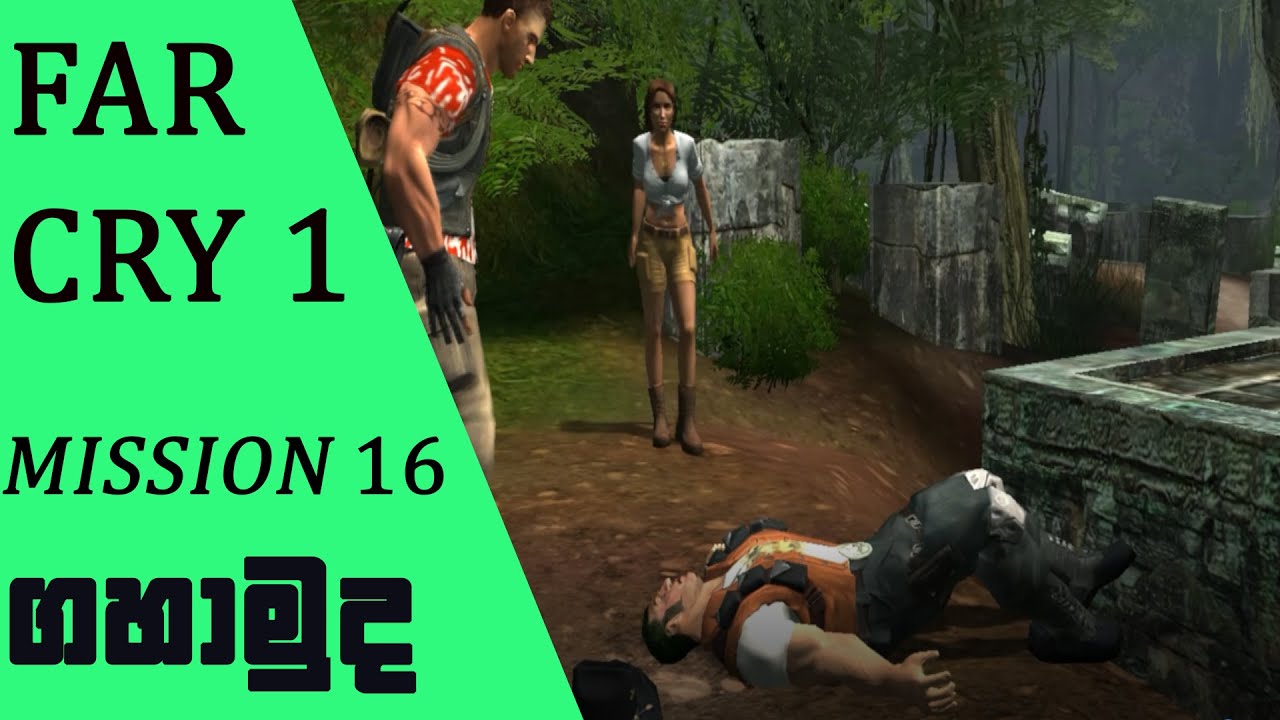 Far Cry Mission Mission 16 - River :  | Far Cry 1Mission 16 - River  sinhala game play