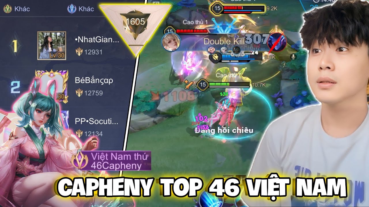 VUX MỘT ĐÊM ĐẤU ĐỈNH CAO CAPHENY TOP 46 VIỆT NAM KHI ĐƯỢC BUFF SỨC MẠNH LIÊN QUÂN MOBILE