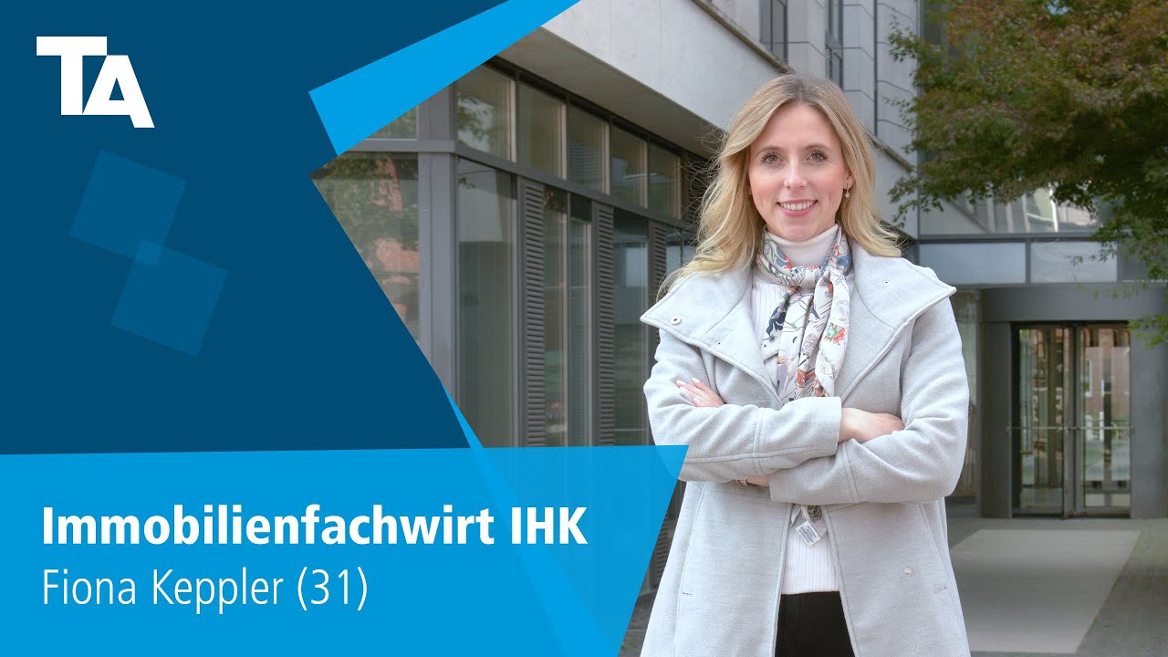 Immobilienfachwirt IHK - Fiona Keppler (31) - Erfahrungsbericht