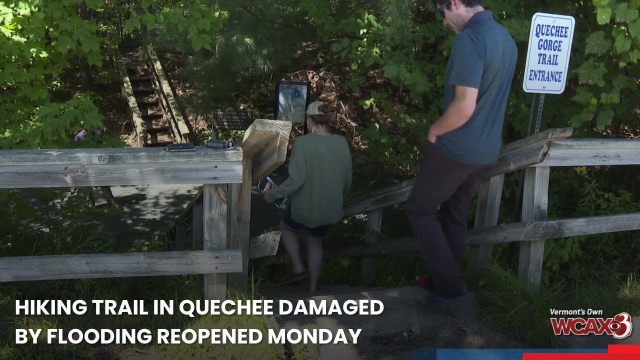 Hiking trail in Quechee Gorge damaged by flooding reopened Monday