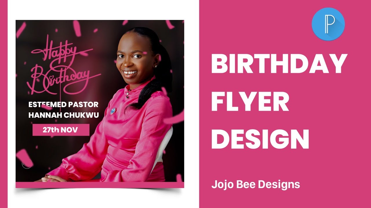 How to design a birthday flyer with pixellab |Pixellab Tutorial|