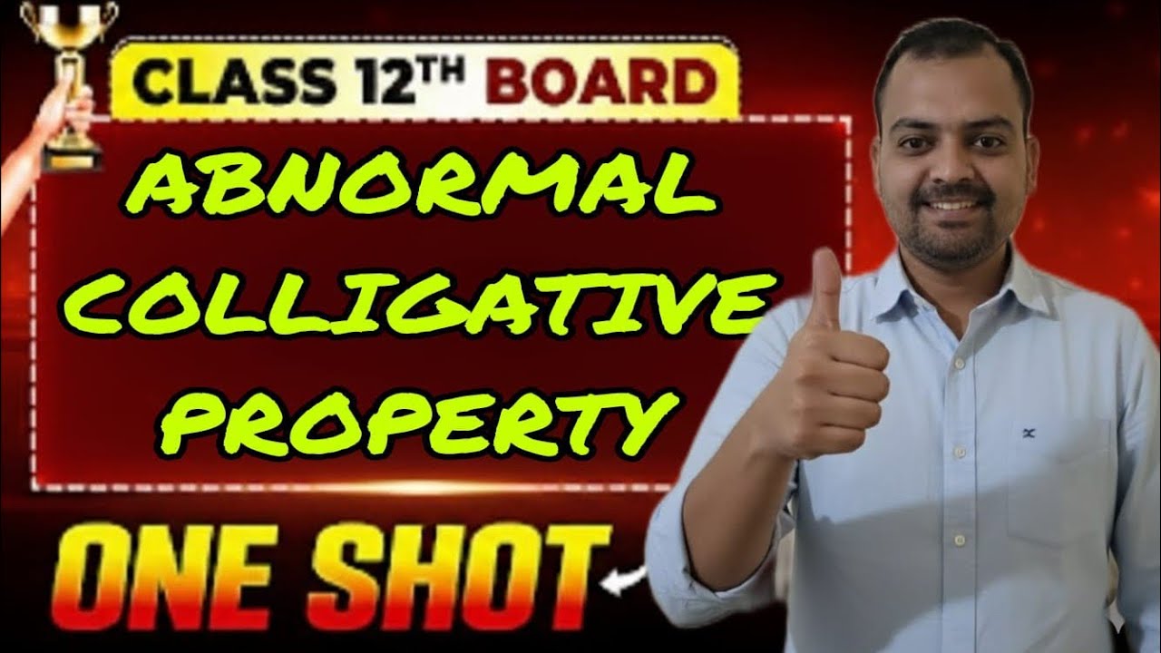 Abnormal colligative properties 🔥 CLASS 12TH BOARD|NEET EXAMINATION IMPORTANT 💯🔥