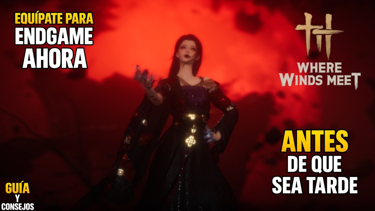 Gu&iacute;a COMPLETA para Endgame Where Winds Meet &mdash; Maestr&iacute;a Sintonizar  Armeria (Antes de que sea tarde)