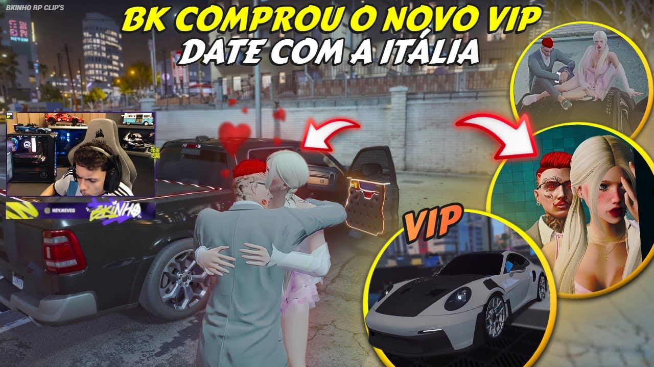 BK PEGOU O VIP DE 1.4K E LEVOU A ITÁLIA PRO DATE | CASAR DE NOVO? | BK DEU UM AP - BKINHO RP CLIP'S