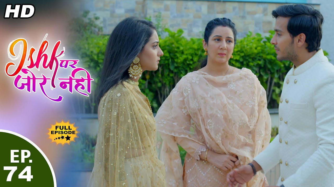 इश्की दादी से असहमत || Ishki Disagree With Dadi ||Ishk Par Zor Nahi - Ep 74 - Full Episode