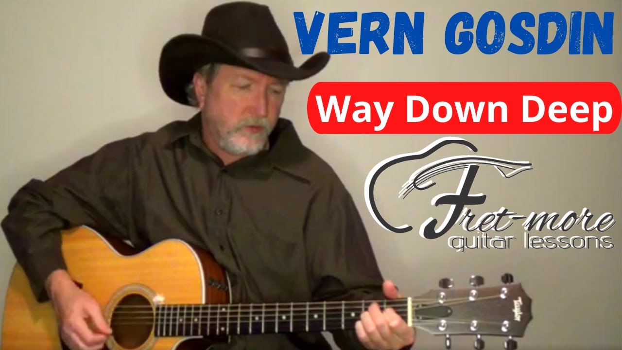 Way Down Deep - Vern Gosdin Guitar Lesson - Tutorial