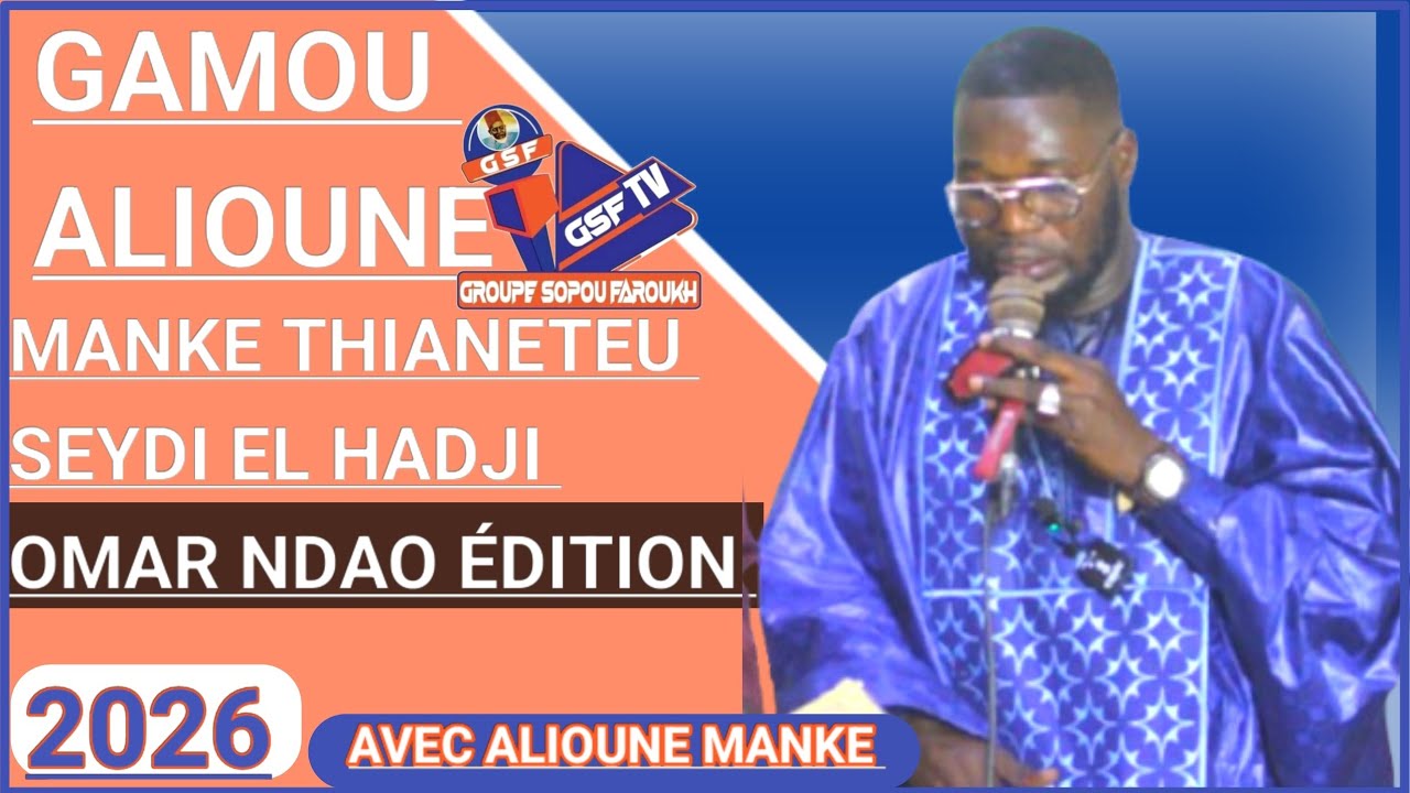 Gamou Alioune manke thianeteu seydi el Hadji Omar ndao édition 2026 avec Alioune manke 