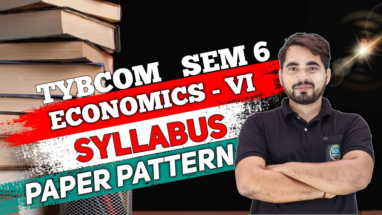 TYBCom Sem -6 Business Economics-||| | Syllabus & Paper Pattern | Mumbai University |