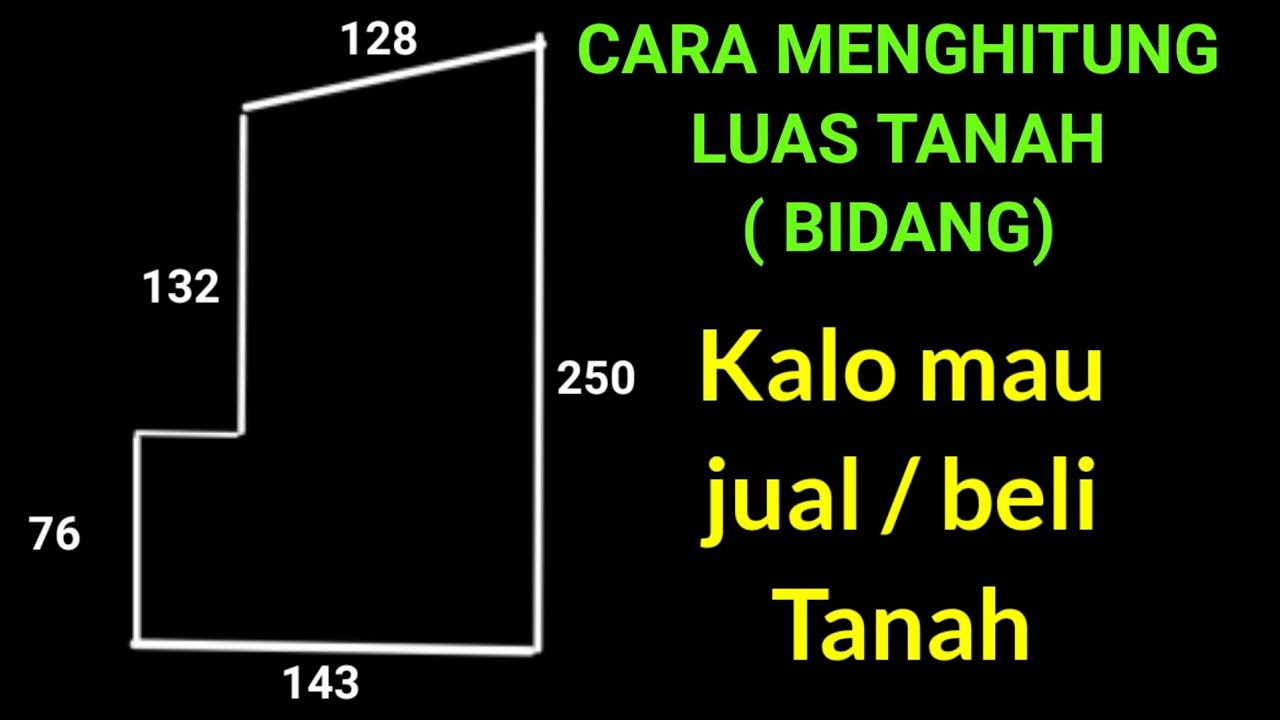 CARA MENGHITUNG LUAS TANAH BENTUK SEPERTI DI ATAS