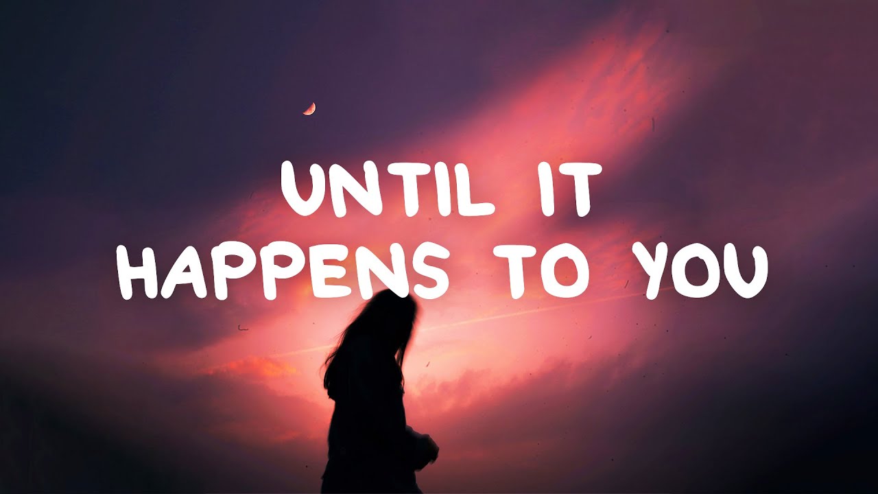 Sasha Sloan - Until It Happens To You (Lyrics)
