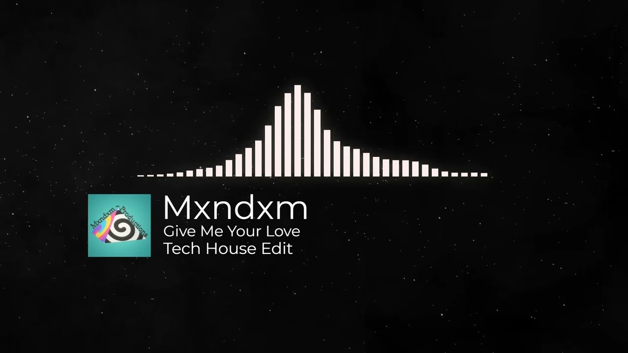 Give Me Your Love (Tech House Edit)