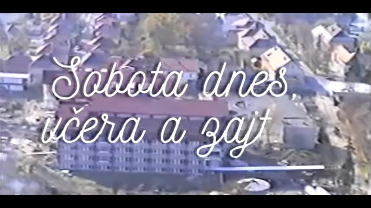 SOBOTA DNES, VČERA a ZAJTRA 1