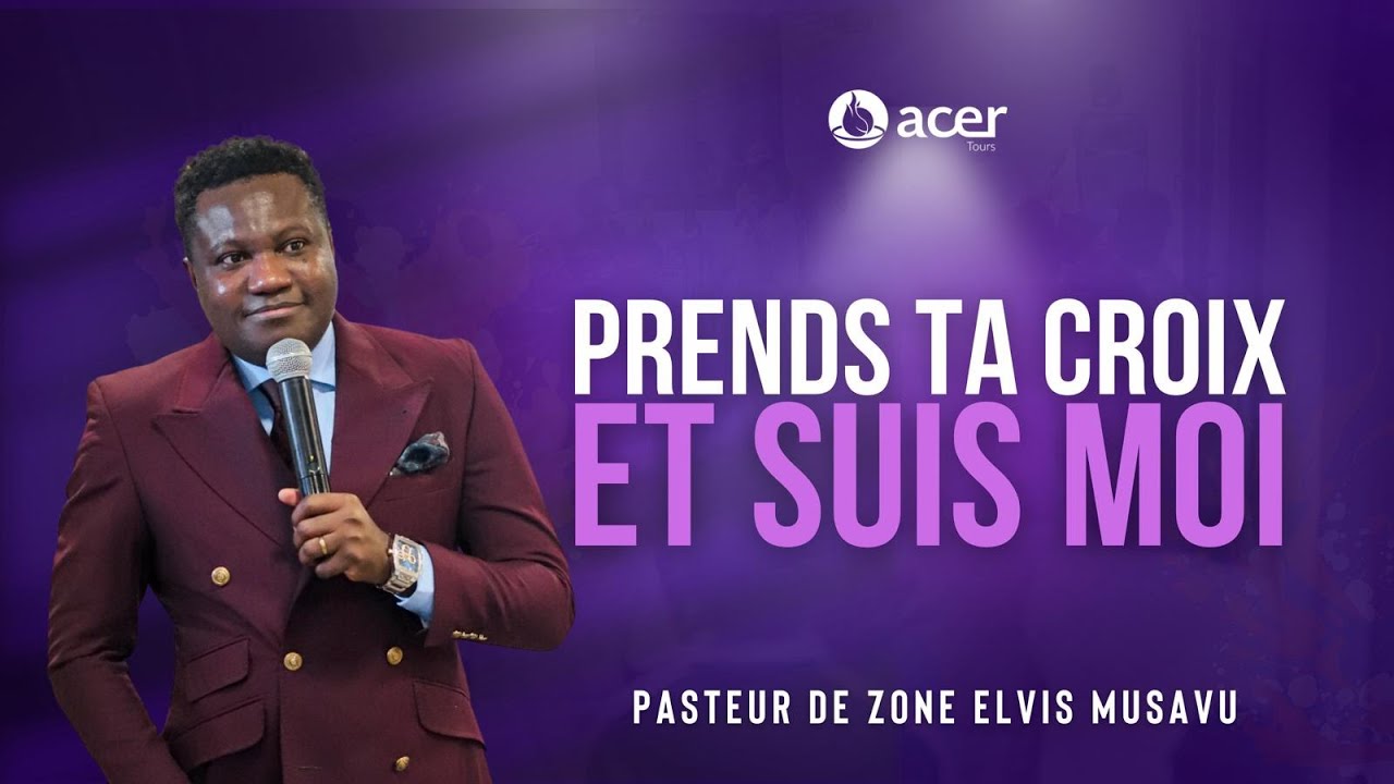 Prends ta croix et suis-moi - Pasteur Elvis MUSAVU - Super Sunday Culte 2