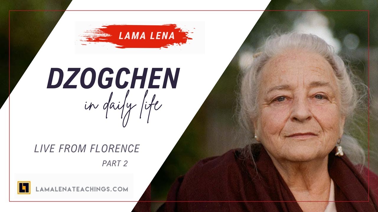 Dzogchen in Daily Life (Part 2) | Live from Florence