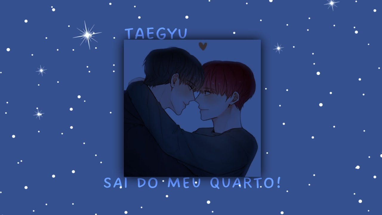 {ASMR Taegyu} °Sai do meu quarto!° | •Craxy_Lee•