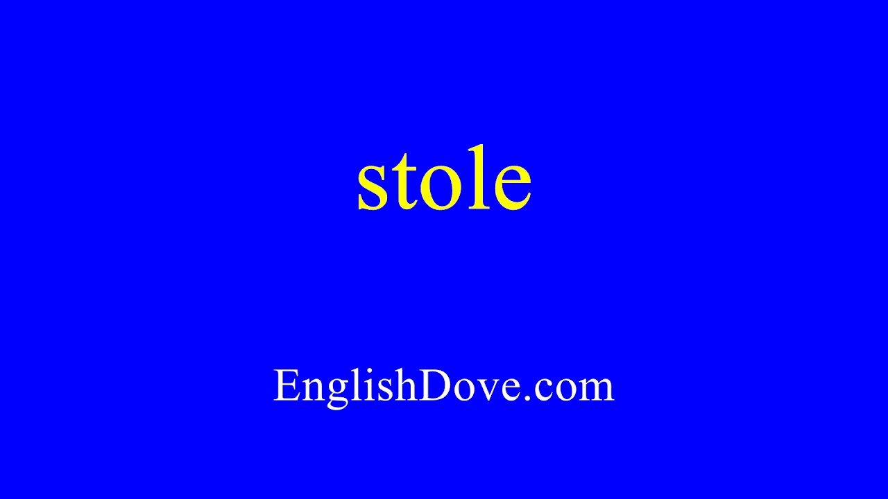 How to pronounce stole in American English.
