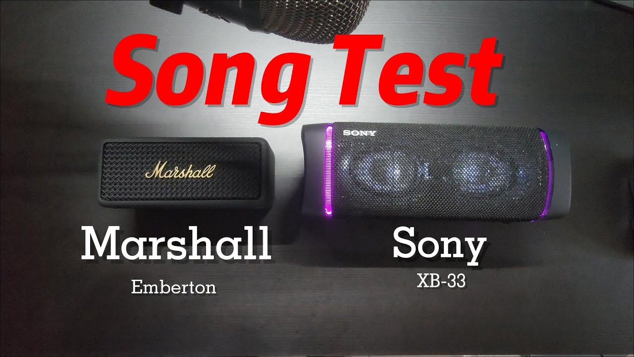 Marshall Emberton VS Sony XB33 song test!!