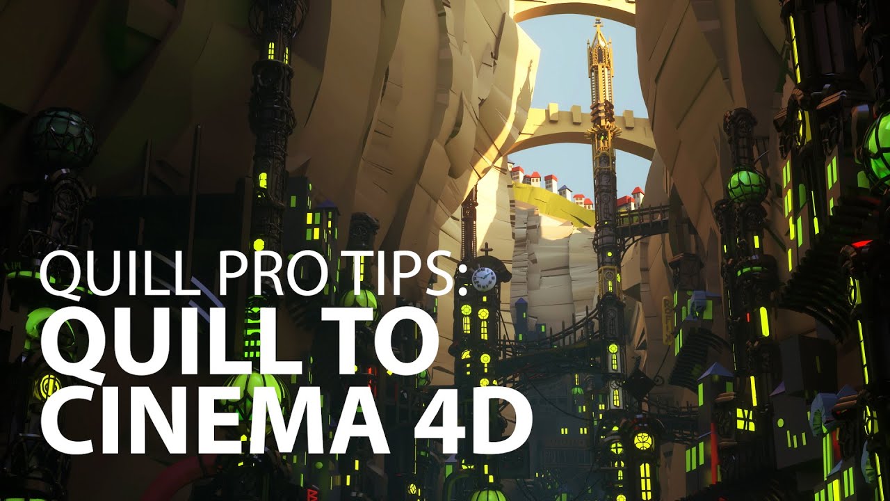Quill to Cinema 4D workflow tutorial