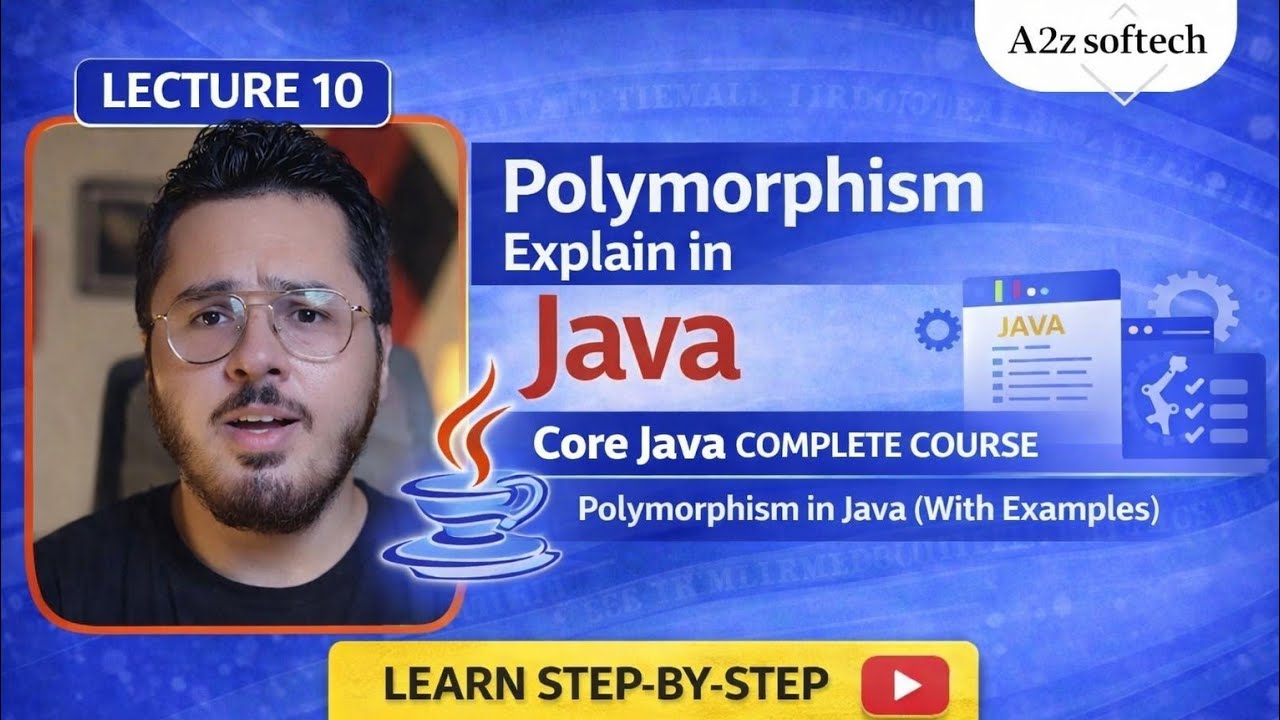 Polymorphism explain in Java | हिंदी Core Java Complete Course | Lecture 10 | Hindi