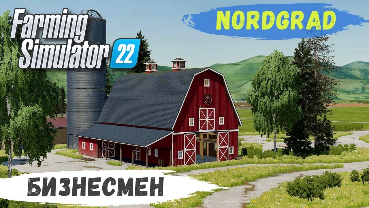 FS 22 - Nordgrad.  БИЗНЕСМЕН скупает НЕДВИЖИМОСТЬ # 01
