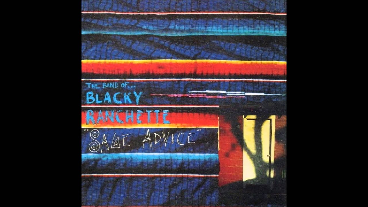 The Band of Blacky Ranchette   Sage Advice