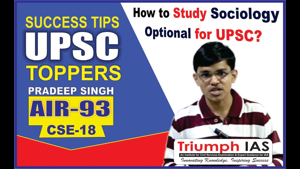 How to study Sociology Optional for UPSC-Pradeep Singh (AIR-26, 2019)(Toppers Talk)