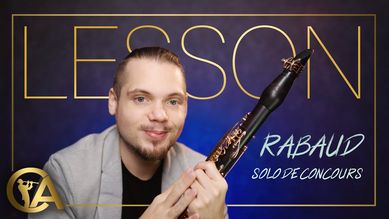 Clarinet Anthology S01E03 | Lesson | Rabaud: Solo de Concours