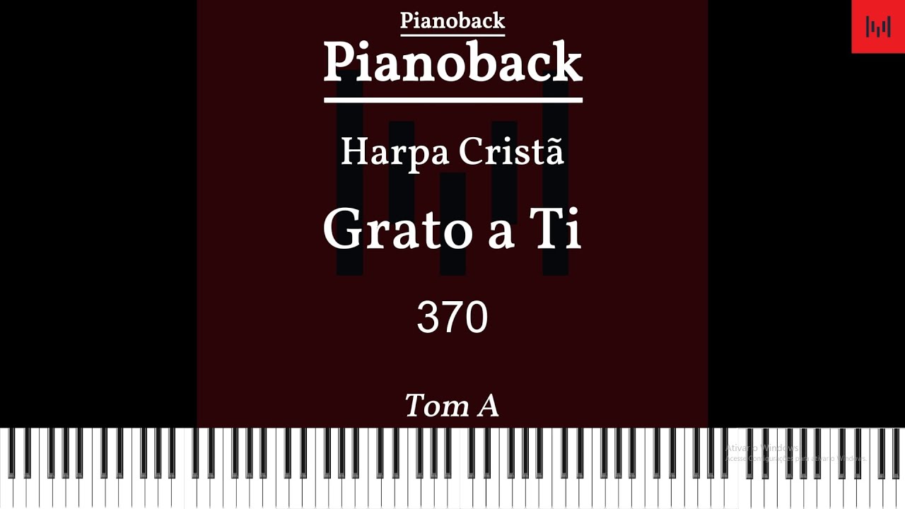 Harpa Cristã N°370 - Grato a Ti PIANOBACK TOM A LEGENDADO #harpacristã #playback