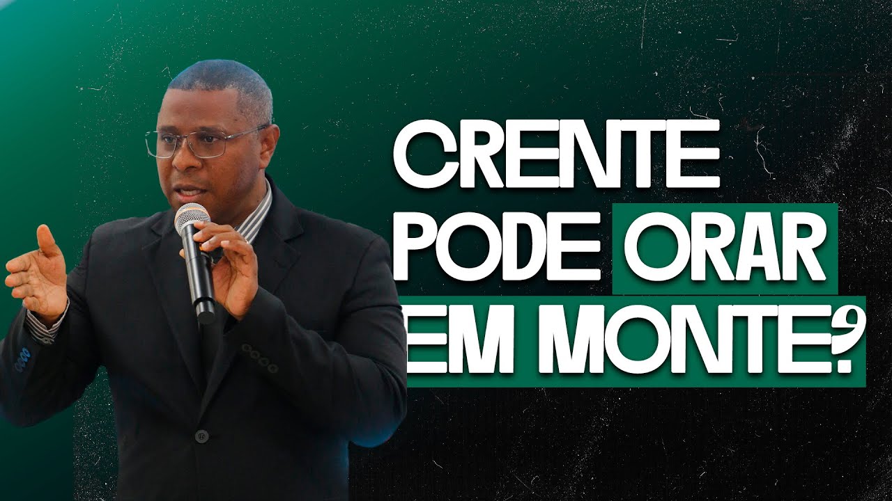 PODE ORAR EM MONTE ? - PR. OSIEL GOMES