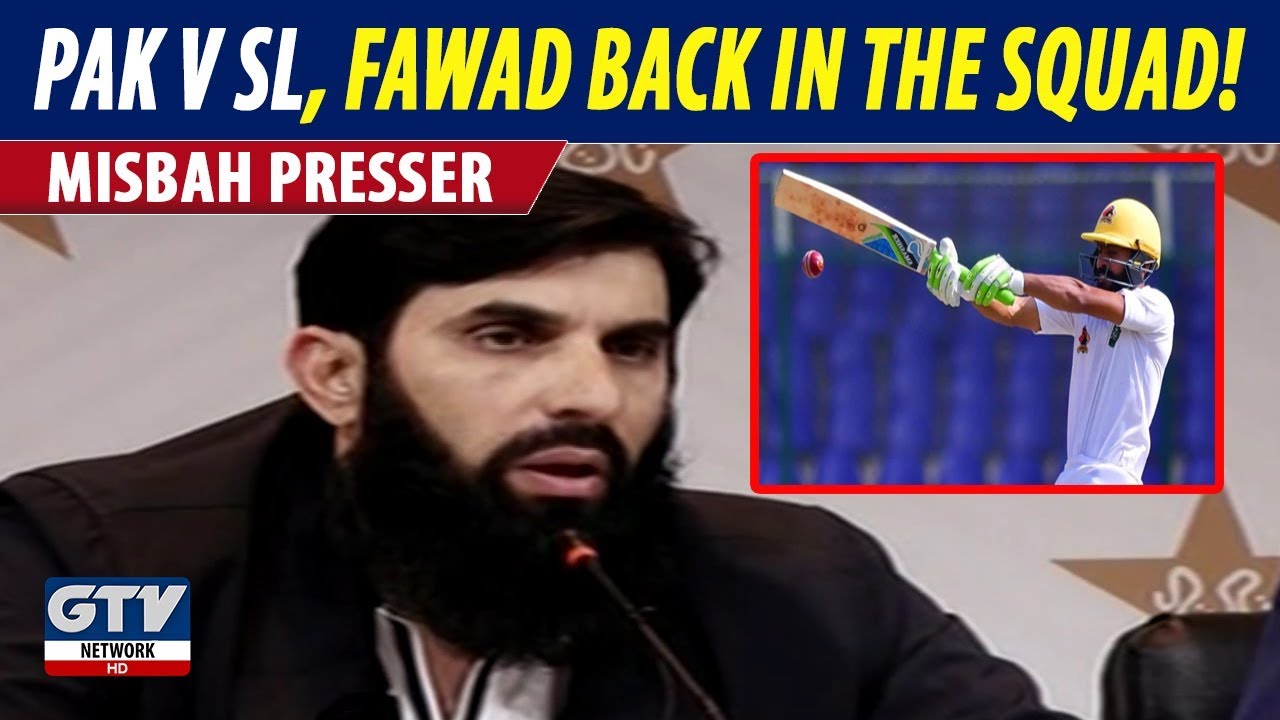 Fawad Alam called back: Misbah ul Haq fiery Press Conference 7th December 2019