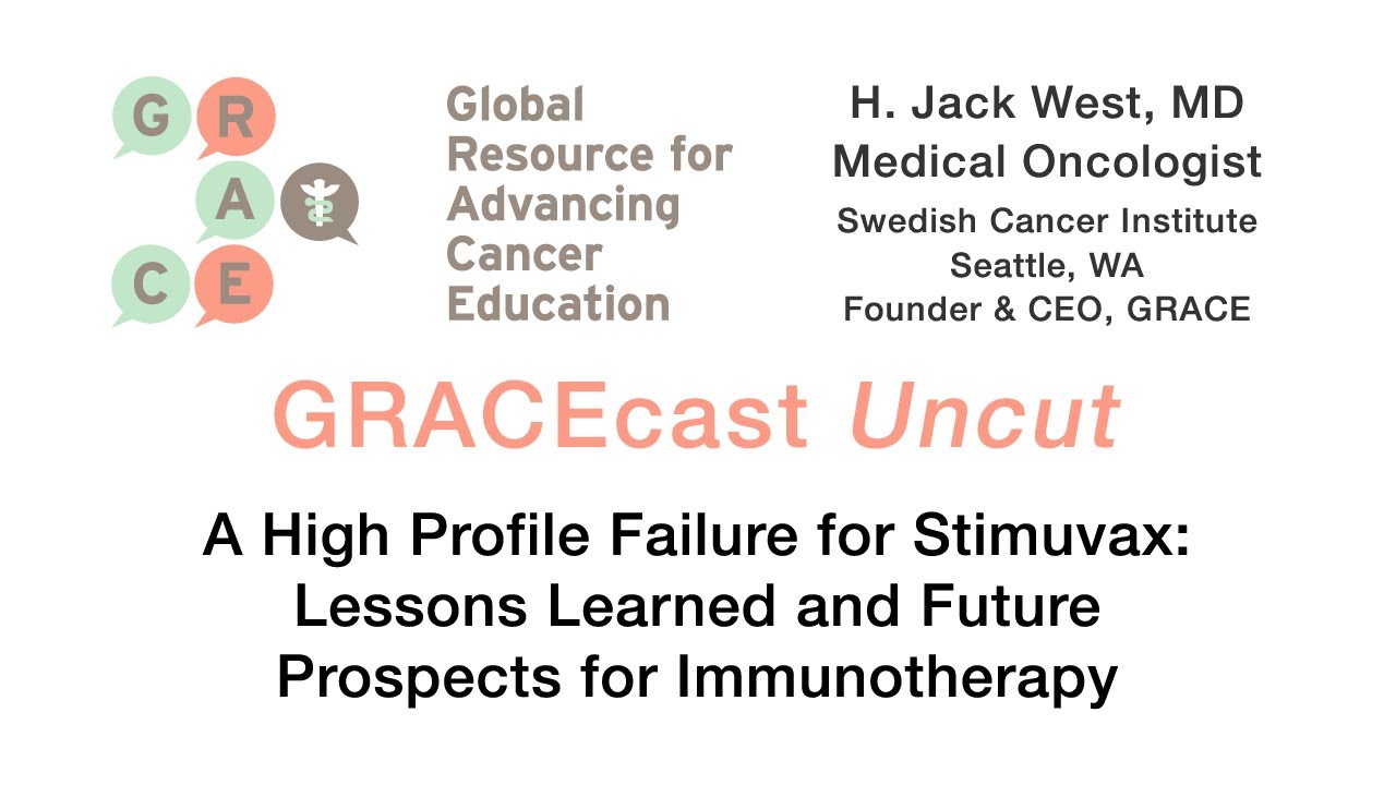 GRACEcastUC-016_Lung_A High Profile Failure for Stimuvax:  Implications for Future Trials
