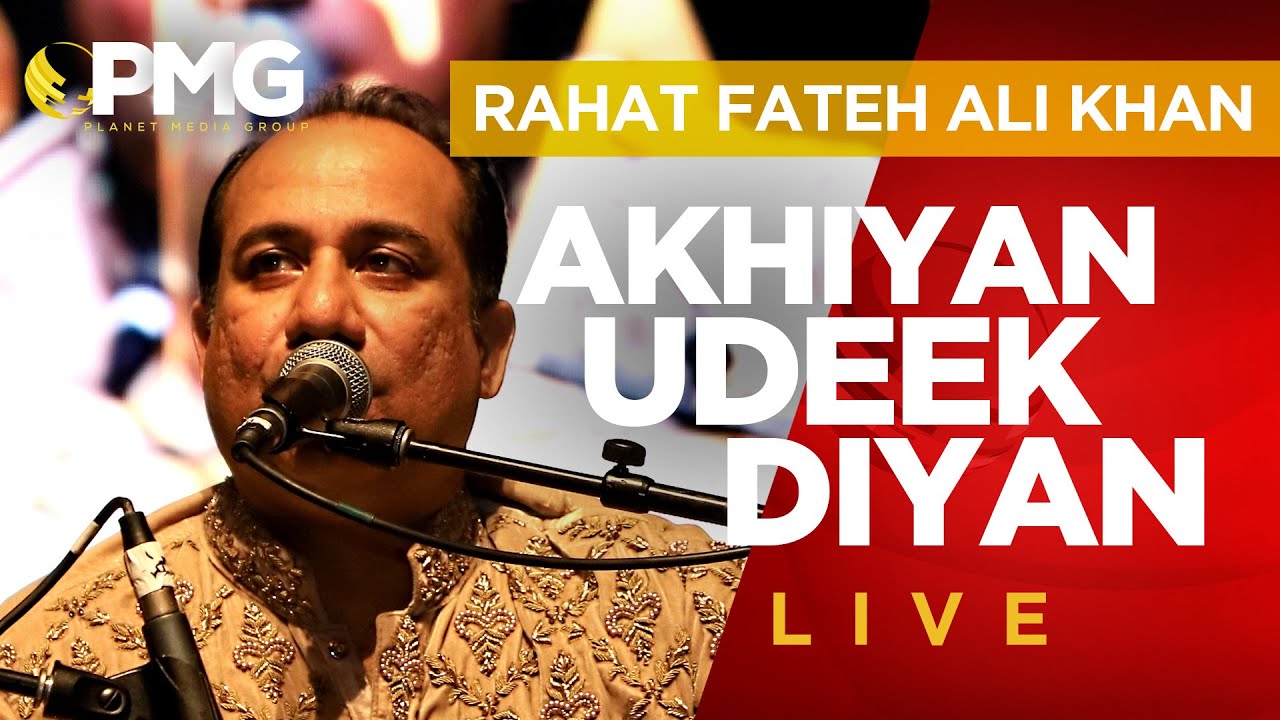 Akhiyan Udeek Diyan | Rahat Fateh Ali Khan | Live Performance | Me Myself & | Latest Punjabi Songs