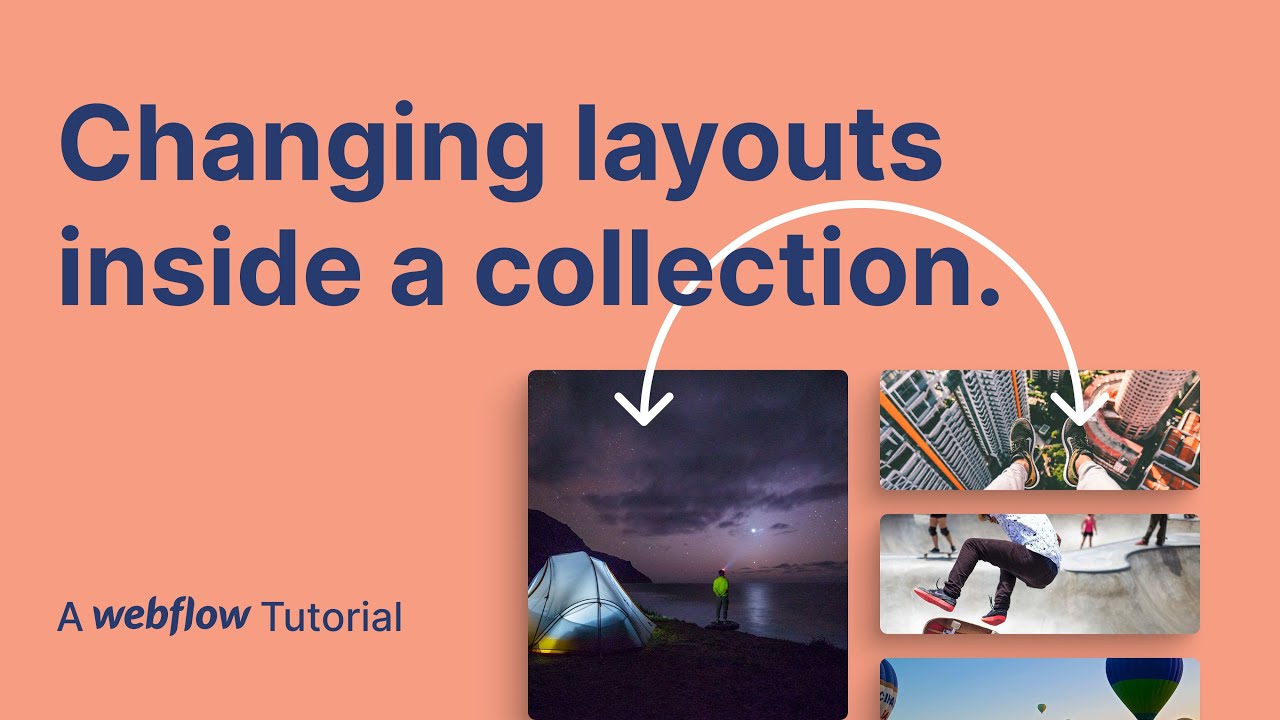 How to Change Layouts inside of a Collection List | a Webflow Tutorial