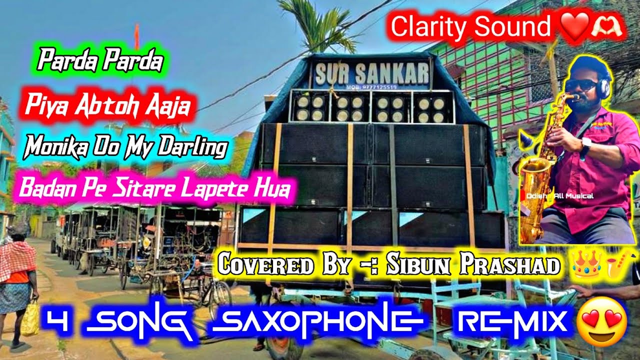 Sur Sankar Musical 😍|| 4 Best Old Song Saxophone Remix 🎷 Covered by Sibun Prashad 👑 || Clarity 👌A1❤️