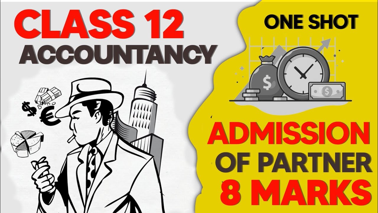 Admission Of Partner | Class 12 | Animated Oneshot | 8 Marks Topic 