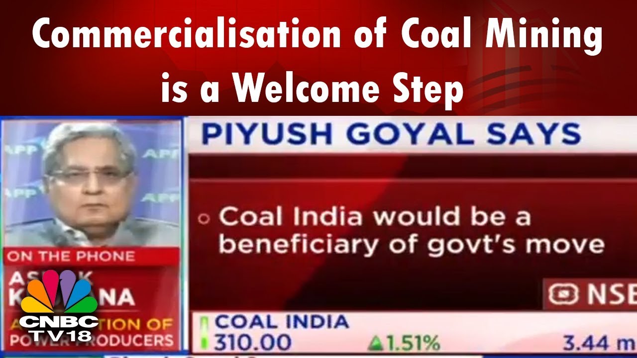 Commercialisation of Coal Mining is a Welcome Step: Ashok Khurana | CNBC TV18