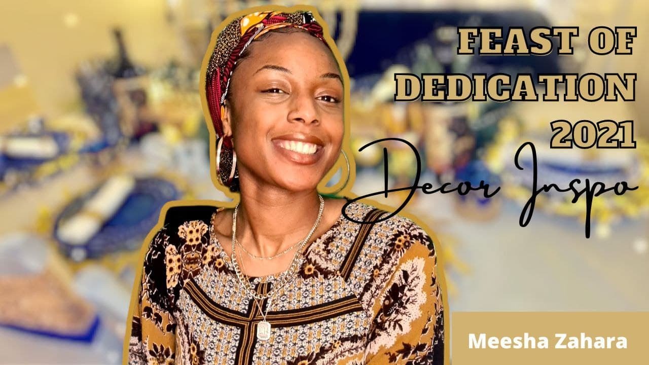 FEAST OF DEDICATION/HANUKKAH 2021 DECOR Inspo🥳 | YALLLL🔥🔥🔥 | Meesha Zahara