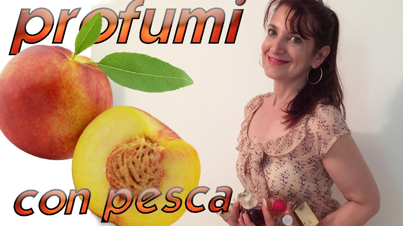 PROFUMI CON NOTE DI PESCA 🍑🍑🍑