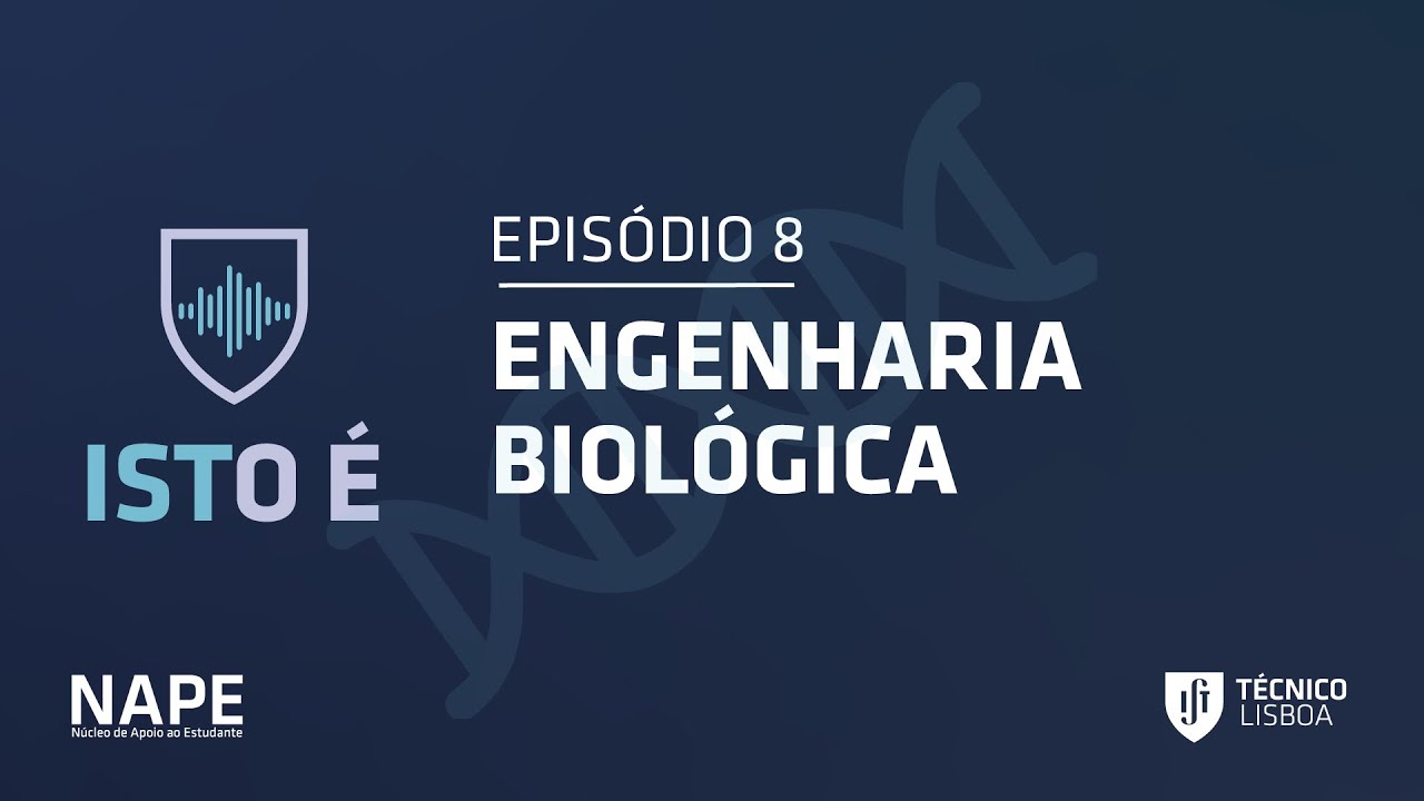 Podcast ISTO É | Episódio 8 - ENGENHARIA BIOLÓGICA