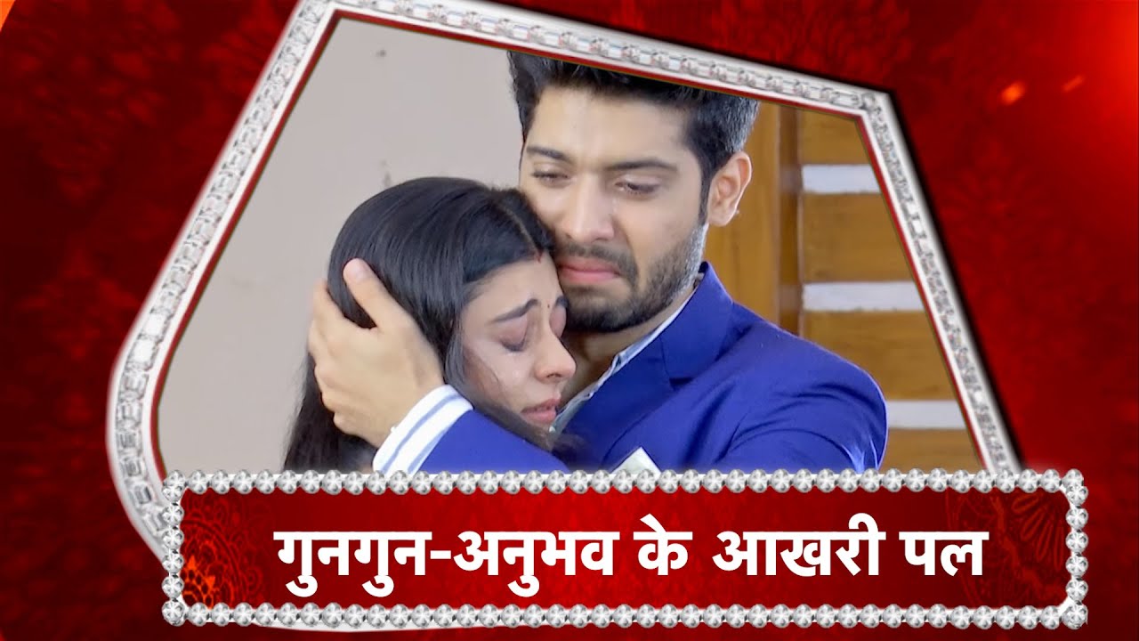 Kabhi Kabhie Ittefaq Se: Gungun Anubhav Emotional Breakdown!