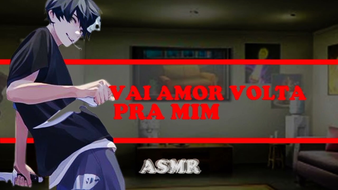 ASMR EX NAMORADO YANDERE MUITO MAL