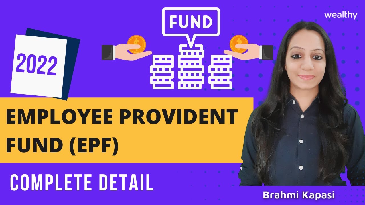 Employee Provident Fund (EPF) - How it works | Interest Rate | Withdrawal Rules | Wealthy