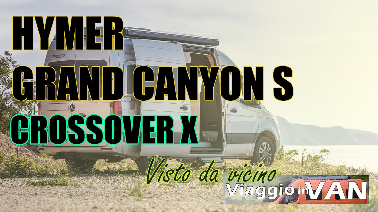 HYMER GRAND CANYON S CROSSOVER X 👉 Quando vuoi vivere l'avventura del viaggio off-road con stile