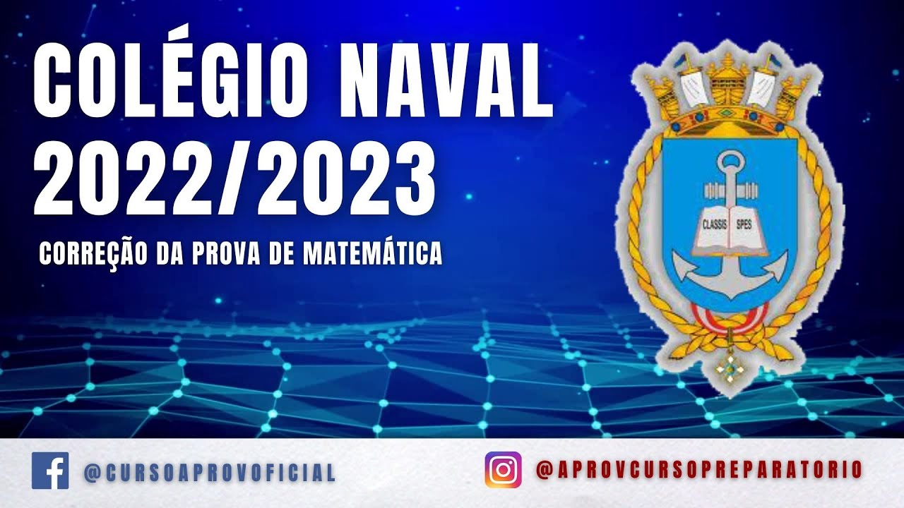 [CORREÇÃO] Colégio Naval (2022/2023) - Prova de Matemática