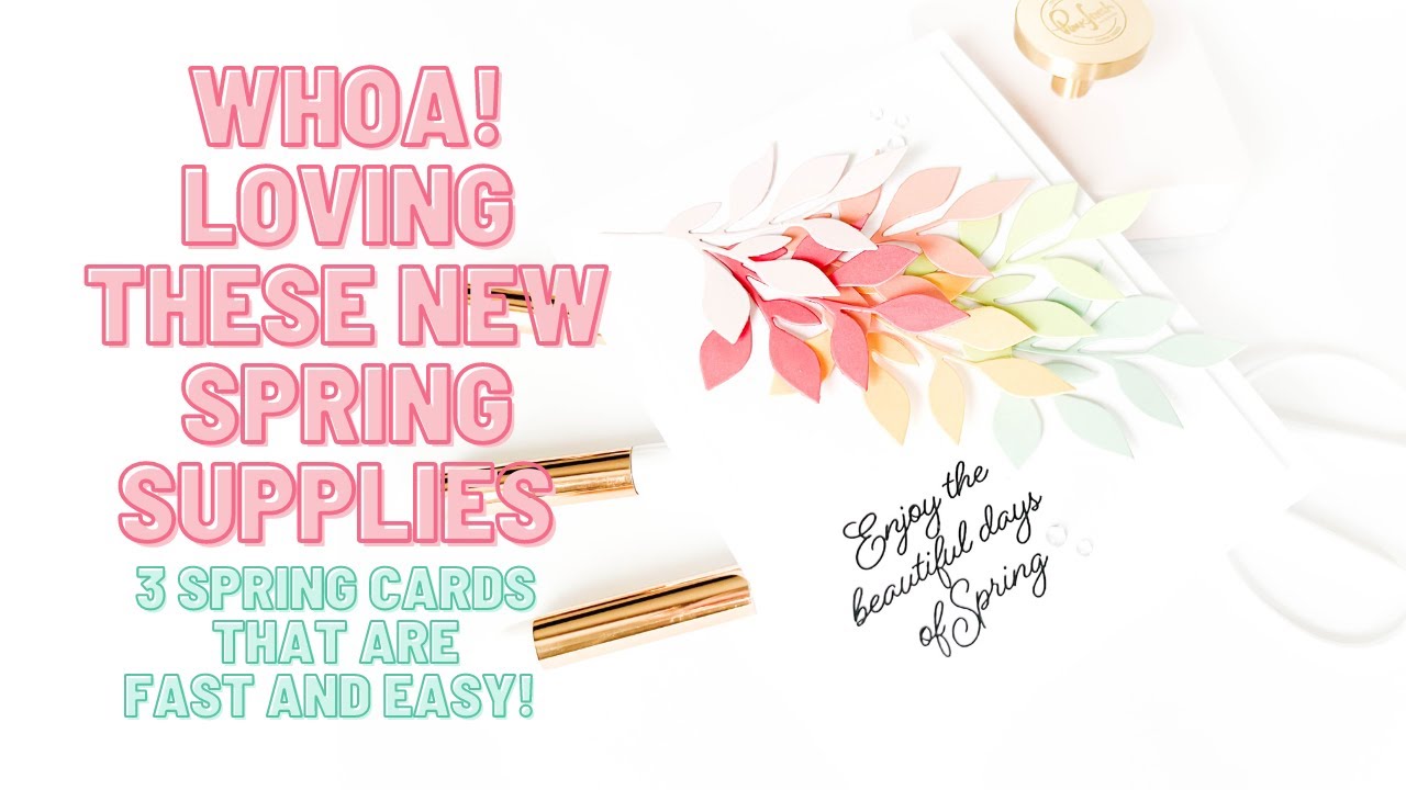 Whoa!  Loving These New Spring Card Supplies | 3 Spring Card Ideas That Are Fast and Easy!